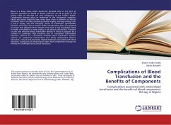 Complications of Blood Transfusion and the Benefits of Components