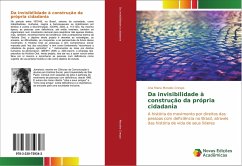 Da invisibilidade à construção da própria cidadania