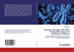 Genetic Changes and Their Prognostic Impact In Leukaemia Patients - Faiz, Mariam;Iqbal Qazi, Javed