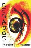 CEGADOS (Saga Cegados, #1) (eBook, ePUB)