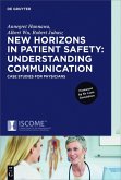 New Horizons in Patient Safety: Understanding Communication (eBook, PDF)