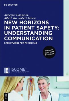 New Horizons in Patient Safety: Understanding Communication (eBook, PDF) - Hannawa, Annegret; Wu, Albert; Juhasz, Robert