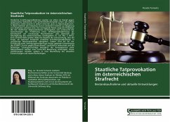 Staatliche Tatprovokation im österreichischen Strafrecht - Tomasits, Ricarda