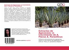 Extractos de Agavaceas vs Crecimiento de A. Flavus A. Parasiticus