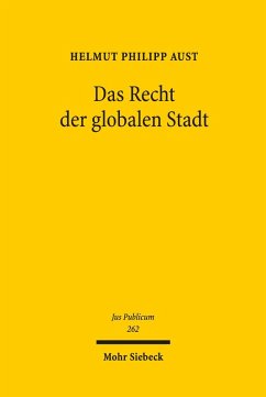 Das Recht der globalen Stadt (eBook, PDF) - Aust, Helmut Philipp