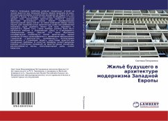 Zhil'ö buduschego w arhitekture modernizma Zapadnoj Ewropy - Petrushihina, Svetlana