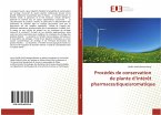 Procédés de conservation de plante d¿intérêt pharmaceutique/aromatique