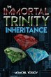 The Immortal Trinity: Inheritance... - Bild 1