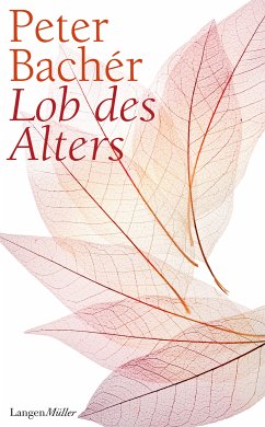 Lob des Alters (eBook, ePUB) - Bachér, Peter