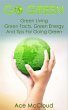 Go Green: Green Living: Green Facts,... - Bild 1