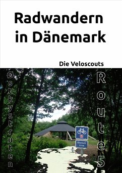 Radwandern in Dänemark – Route 5 (Østkystruten/Østersøruten) (eBook, ePUB) - Veloscouts, Die