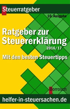 Ratgeber zur Steuererklärung 2016/2017 (eBook, ePUB) - Borrosch, Friedrich