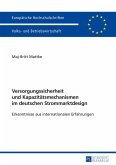 Versorgungssicherheit und Kapazitätsmechanismen im deutschen Strommarktdesign