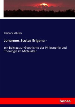 Johannes Scotus Erigena - - Huber, Johannes