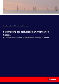 Beschreibung des portugiesischen Amerika vom Cudena - Lessing, Gotthold Ephraim;Cudena, Pedro;Leiste, Christian