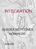 Integration aus der Sicht eines Normalos (eBook, ePUB)