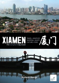 Xiamen: The Camphor City Guide - Barge, Robert