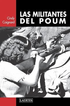 Las Militantes del Poum - Coignard, Cindy