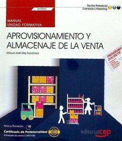 Aprovisionamiento y almacenaje de la venta : certificados de profesionalidad : actividades de venta - Díaz Fernández, Manuel José