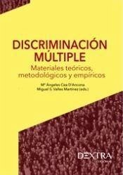 Discriminación múltiple : materiales teóricos, metodológicos y empíricos - Valles, Miguel