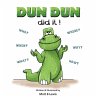 Dun Dun did it! - Bild 1