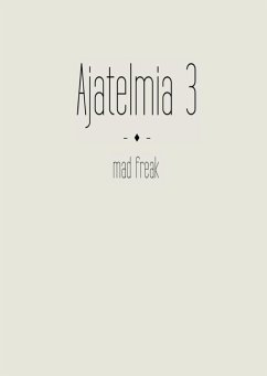 Ajatelmia 3 - Mad Freak