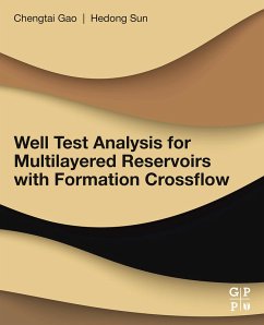 Well Test Analysis for Multilayered Reservoirs with Formation Crossflow (eBook, ePUB) - Sun, Hedong; Gao, Chengtai