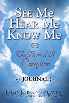 See Me Hear Me Know Me Journal - Taylor, Evelyn Johnson