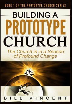 Building a Prototype Church - Vincent, Bill