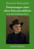 Erinnerungen einer alten Schwarzwälderin Erinnerungen einer alten Schwarzwälderin