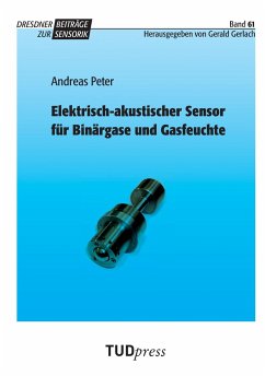 Elektrisch-akustischer Sensor für Binärgase und Gasfeuchte - Peter, Andreas