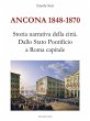 Ancona 1848-1870. Storia narrativa... - Bild 1