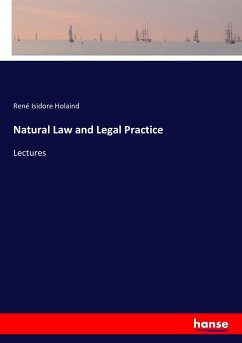 Natural Law and Legal Practice - Holaind, René Isidore