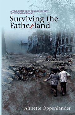 Surviving the Fatherland - Oppenlander, Annette