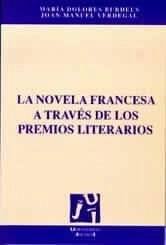 La novela francesa a través de los premios literarios - Verdegal I Cerezo, Joan Manuel; Burdeus Pérez, María Dolores
