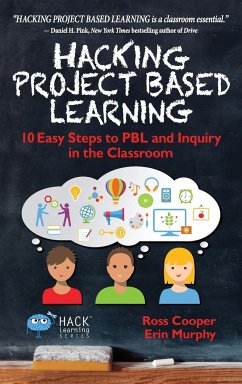 Hacking Project Based Learning - Cooper, Ross; Murphy, Erin