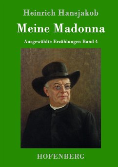 Meine Madonna - Hansjakob, Heinrich