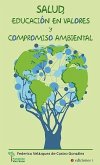 Salud, educación en valores y compromiso ambiental