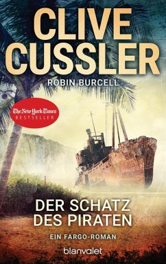 Der Schatz des Piraten / Fargo Adventures Bd.8 (eBook, ePUB) - Cussler, Clive; Burcell, Robin