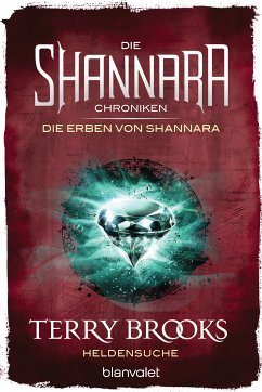 Heldensuche / Die Shannara-Chroniken: Die Erben von Shannara Bd.1 (eBook, ePUB) - Brooks, Terry