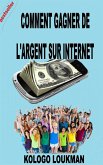 Comment Gagner Sa Vie Sur Internet (eBook, ePUB)