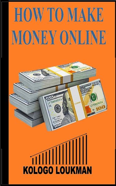 How To Make Money On Internet (eBook, ePUB) How To Make Money On Internet (eBook, ePUB)