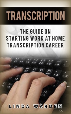 Cover Transcription: The Guide On Starting Work At Home Transcription Career (eBook, ePUB)