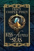 Kiss Across Seas (Kiss Across Time, #6) (eBook, ePUB)