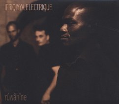 Rûwâhîne - Ifriqiyya Electrique