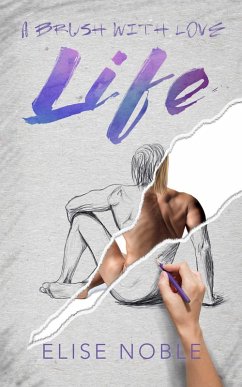 Life: A Brush with Love (eBook, ePUB) - Noble, Elise