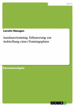 Ausdauertraining. Erläuterung zur Aufstellung eines Trainingsplans (eBook, PDF) - Nüssgen, Carolin