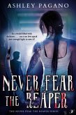Never Fear the Reaper (A Never Fear the Reaper Series) (eBook, ePUB) Never Fear the Reaper (A Never Fear the Reaper Series) (eBook, ePUB)