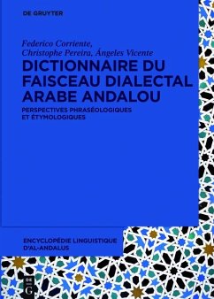 Dictionnaire du faisceau dialectal arabe andalou (eBook, PDF)