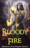 Bloody Fire (Shadows of an Empire, #2) (eBook, ePUB)